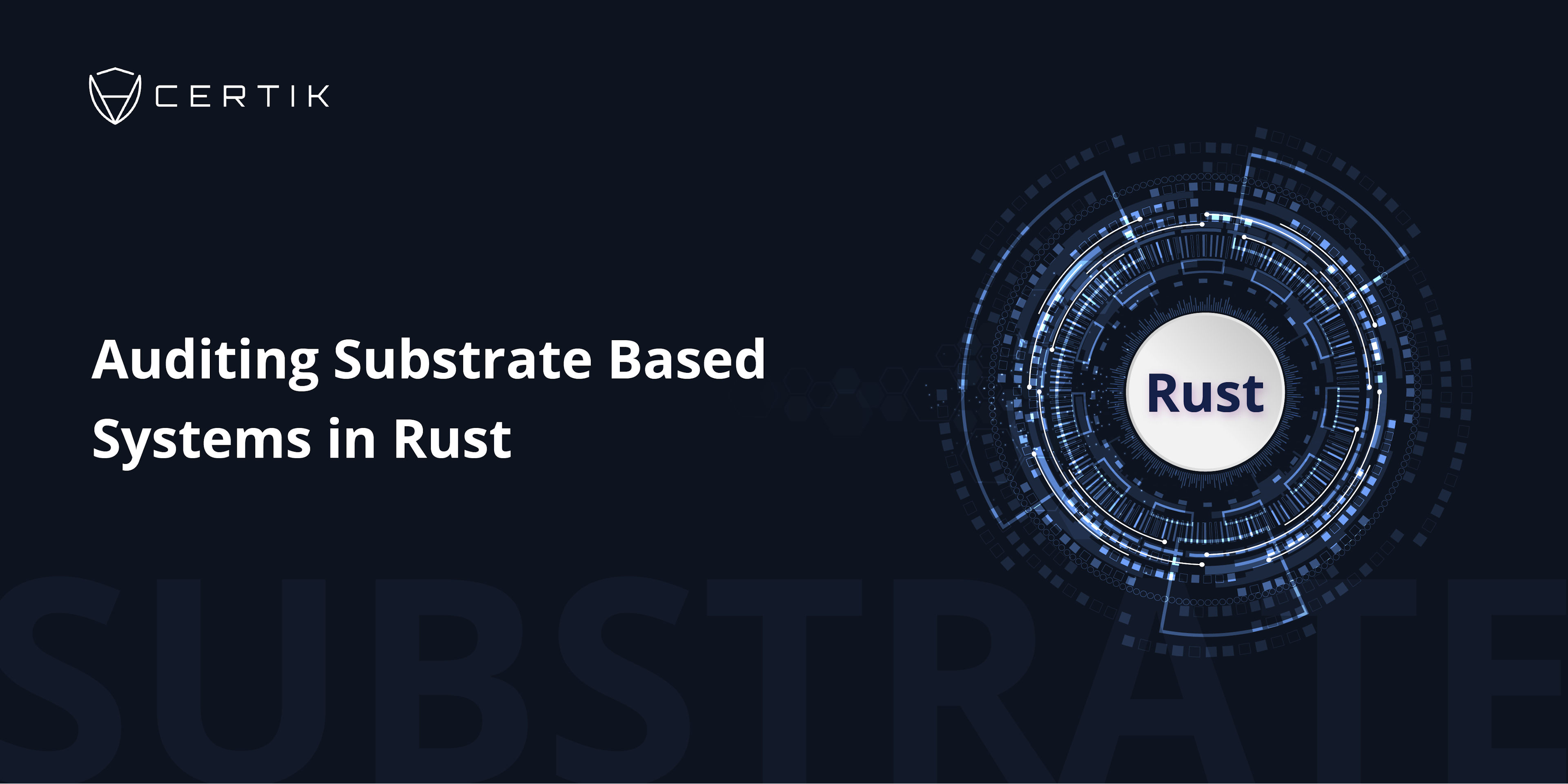 Auditing Substrate Based Systems in Rust